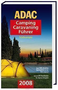 ADAC Camping-Caravaning-Führer Südeuropa 2008